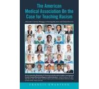 The American Medical Association On The Case For Teaching Racism