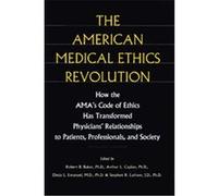 The American Medical Ethics Revolution