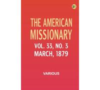 The American Missionary -- Vol. 33 No. 3 March 1879