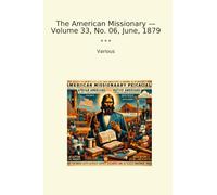 The American Missionary - Volume 33, No. 06, June, 1879
