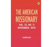 The American Missionary -- Volume 33 No. 11 November 1879
