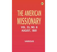 The American Missionary -- Volume 35 No. 8 August 1881