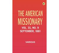 The American Missionary -- Volume 35 No. 9 September 1881