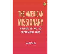 The American Missionary -- Volume 43 No. 09 September 1889