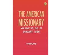 The American Missionary -- Volume 50 No. 01 January 1896
