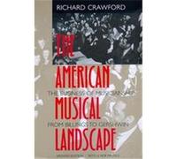 The American Musical Landscape, Ernest Bloch Lectures Richard Crawford (Auteur)