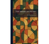 The American Negro