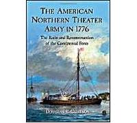 The American Northern Theater Army In 1776
