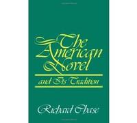 The American Novel and Its Tradition Richard Volney Chase (Auteur)