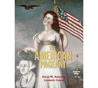 The American Pageant: A History of the American People
