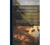 The American Pilgrim's Way In England