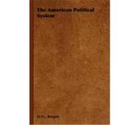 The American Political System D.W. Brogan (Auteur)