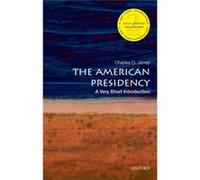 The American Presidency: A Very Short Introduction (Very Short Introductions) (Paperback) Charles O Emeritus Professor Of Political Science Jones, University Of Wisconsin - Madison (Auteur)