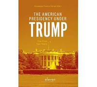 The American Presidency Under Trump