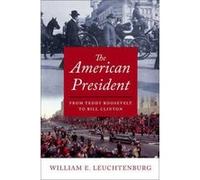 The American President: From Teddy Roosevelt to Bill Clinton - [Version Originale] Inconnu (Auteur)