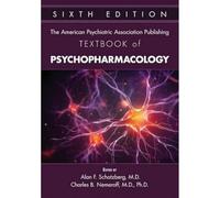 The American Psychiatric Association Publishing Textbook of Psychopharmacology (1-2)