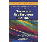 The American Psychiatric Association Publishing Textbook Of Substance Use Disorder Treatment