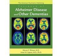 The American Psychiatric Publishing Textbook of Alzheimer Disease and Other Dementias