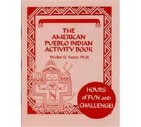 The American Pueblo Indian Activity Book Walter D. Yoder (Auteur)