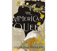 The American Queen: A Novel Based on the True Story of Appalachia’s Kingdom of the Happy Land