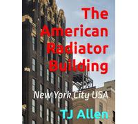 The American Radiator Building: New York City USA