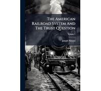 The American Railroad System And The Trust Question