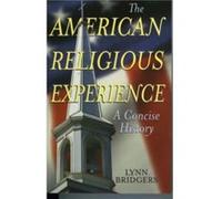The American Religious Experience by Lynn Bridgers Lynn Bridgers (Auteur)