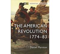 The American Revolution: 1774-83