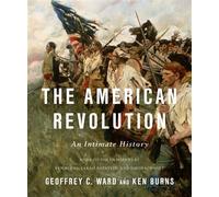The American Revolution An Intimate History - Geoffrey C Ward - Knopf - ebook (ePub) - Livre