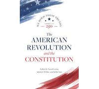 The American Revolution and the Constitution