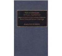 The American Ritual Tapestry, Contributions in Sociology