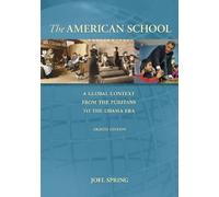 The American School: A Global Context from the Puritans to the Obama Era