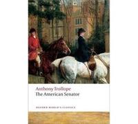 The American Senator Anthony Trollope (Auteur)