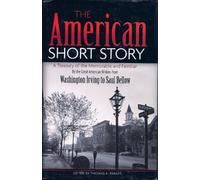 The American Short Story: A Treasury of the Memorable and Familiar