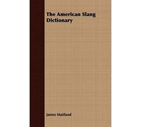 The American Slang Dictionary