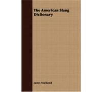 The American Slang Dictionary Maitland, James (Auteur)