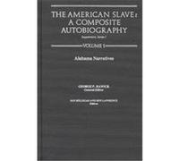 The American Slave-Alabama Narratives Rawick (Auteur)