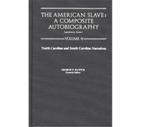 The American Slave North Carolina and South Carolina Narratives, Supplement 1 Rawick (Auteur)