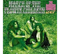 Artistes variés – March of the Flower Children : The American Sounds of 1967 – Coffret CD