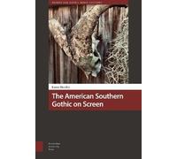 The American Southern Gothic On Screen