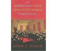 The American State Constitutional Tradition John J. Dinan (Auteur)
