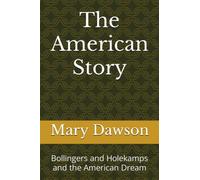 The American Story: One Family's 300-Year Quest for the American Dream