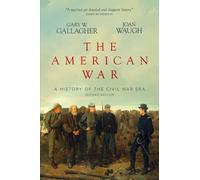 The American War: A History of the Civil War Era