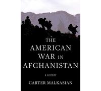 The American War in Afghanistan: A History