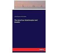 The American Watchmaker And Jeweler