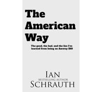 The American Way: The Good, the Bad, and the Lies I’ve learned from Being an Amway IBO