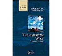 The American West, Problems in American History Anne Butler, Michael J. Lansing (Auteur)