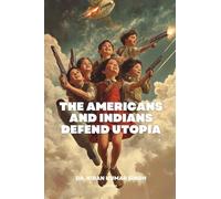 The Americans and Indians Defend Utopia
