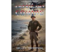 The Americans Are Coming: Book 4 of the European War