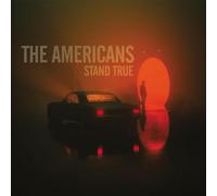 The americans - Stand True [Import]